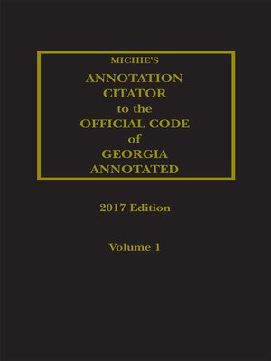 cover image of Michie's Annotation Citator to the Official Code of Georgia Annotated
